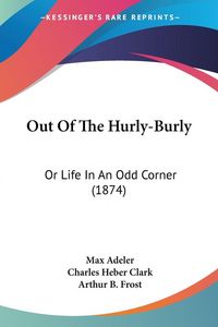 Produktbild: Out Of The Hurly-Burly