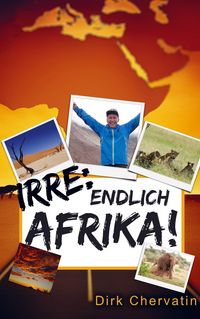 Produktbild: Irre, endlich Afrika!