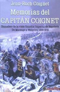 Bild vom Artikel Memorias del capitán Coignet : granadero de la vieja Guardia Imperial de Napoleón, de Marengo a Waterloo, 1800-1815 vom Autor Jean-Roch Coignet