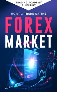 Produktbild: How To Trade On The Forex Market