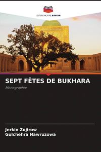 Produktbild: Sept F&ecirc;tes De Bukhara