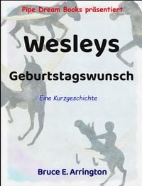 Produktbild: Wesleys Geburtstagswunsch