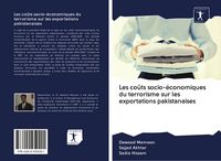 Produktbild: Les co&ucirc;ts socio-&eacute;conomiques du terrorisme sur les exportations pakistanaises