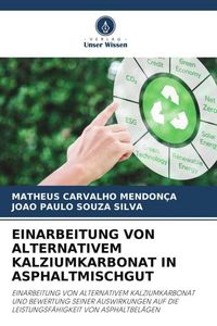 Produktbild: Einarbeitung von Alternativem Kalziumkarbonat in Asphaltmischgut