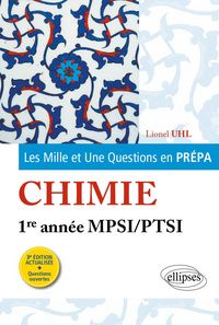 Produktbild: Les 1001 questions de la chimie en pr&eacute;pa - 1re ann&eacute;e MPSI-PTSI - 3e &eacute;dition actualis&eacute;e