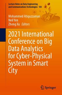 Produktbild: 2021 International Conference on Big Data Analytics for Cyber-Physical System in Smart City
