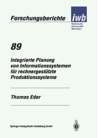 Produktbild: Integrierte Planung von Informationssystemen f&uuml;r rechnergest&uuml;tzte Produktionssysteme