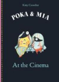 Produktbild: Crowther, K: Poka and Mia: At the Cinema