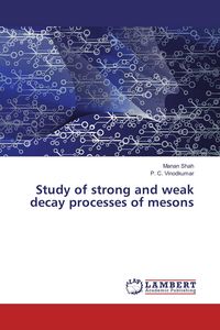 Produktbild: Study of strong and weak decay processes of mesons