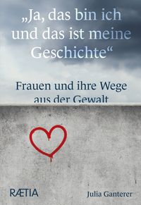 Produktbild: &bdquo;Ja, das bin ich und das ist meine Geschichte&ldquo;