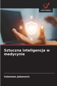 Produktbild: Sztuczna inteligencja w medycynie