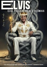 Produktbild: ELVIS: Die R&uuml;ckkehr des K&ouml;nigs