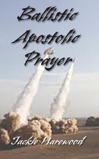 Produktbild: Ballistic Apostolic Prayer