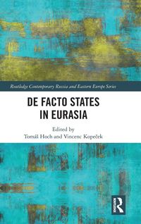 Produktbild: De Facto States in Eurasia