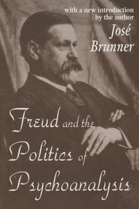 Produktbild: Freud and the Politics of Psychoanalysis