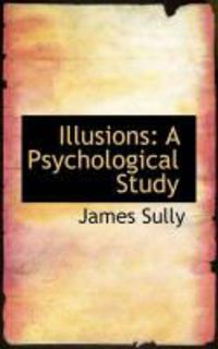 Produktbild: Illusions: A Psychological Study