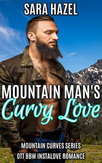 Produktbild: Mountain Man's Curvy Love (Mountain Curves, #1)