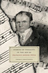 Produktbild: Stories of Tonality in the Age of Fran&ccedil;ois-Joseph F&eacute;tis