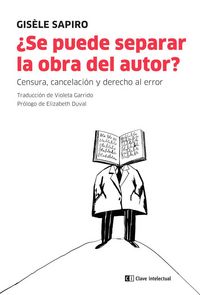Produktbild: &iquest;Se puede separar la obra del autor? : censura, cancelaci&oacute;n y derecho al error