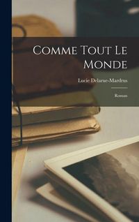 Produktbild: Comme tout le monde; roman