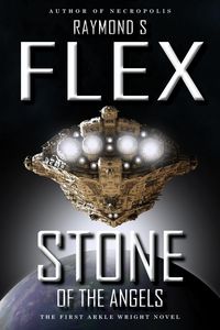 Produktbild: Stone Of The Angels: The First Arkle Wright Novel