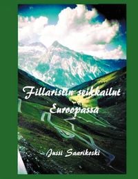 Produktbild: Fillaristin seikkailut Euroopassa