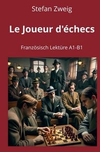 Produktbild: Le Joueur d&rsquo;&eacute;checs: Franz&ouml;sisch Lekt&uuml;re A1 &ndash; B1