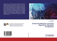 Produktbild: Enhanced Machine Learning Algorithm: Big Data Perspective