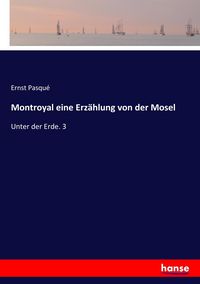 Produktbild: Montroyal eine Erz&auml;hlung von der Mosel