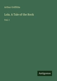 Produktbild: Lola. A Tale of the Rock