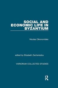 Produktbild: Oikonomides, N: Social and Economic Life in Byzantium