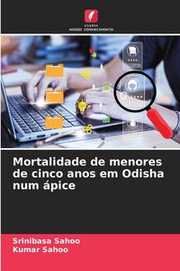Produktbild: Mortalidade de menores de cinco anos em Odisha num &aacute;pice