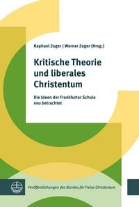 Produktbild: Kritische Theorie und liberales Christentum