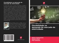 Produktbild: Flexibilidade na demanda do mercado de eletricidade