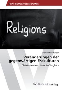 Produktbild: Ver&auml;nderungen der gegenw&auml;rtigen Esskulturen