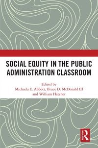 Produktbild: Social Equity in the Public Administration Classroom