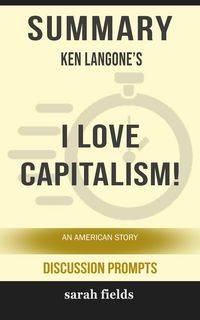 Produktbild: Summary: Ken Langone's I love Capitalism