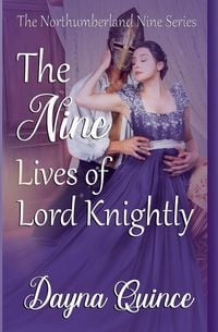 Produktbild: The Nine Lives of Lord Knightly (The Northumberland Nine Series Book 9)