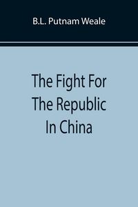 Produktbild: The Fight For The Republic In China