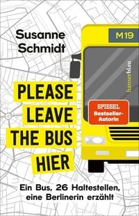 Bild vom Artikel Please leave the bus hier vom Autor Susanne Schmidt