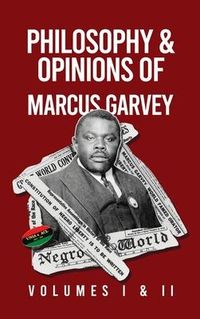 Produktbild: Philosophy and Opinions of Marcus Garvey [Volumes I and II in One Volume Hardcover