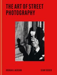Produktbild: The Art of Street Photography