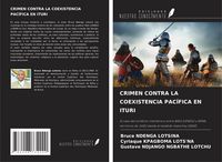 Produktbild: Crimen Contra La Coexistencia Pac&iacute;fica En Ituri