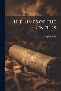 Produktbild: The Times of the Gentiles