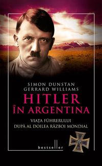 Produktbild: Hitler &icirc;n Argentina. Via&iquest;a f&uuml;hrerului dupa al doilea razboi mondial