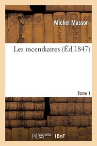 Produktbild: Les incendiaires. Tome 1