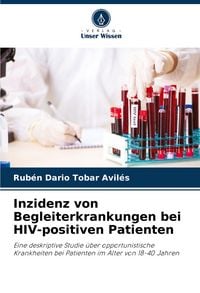 Produktbild: Inzidenz von Begleiterkrankungen bei HIV-positiven Patienten