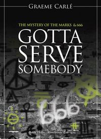 Produktbild: Gotta Serve Somebody (The Revelation Series, #3)