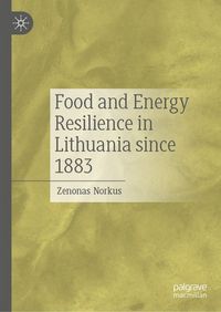 Produktbild: Food and Energy Resilience in Lithuania since 1883