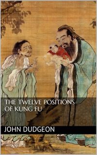 Produktbild: The Twelve Positions of Kung Fu